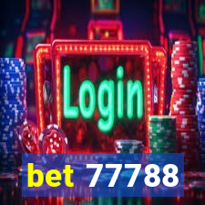 bet 77788